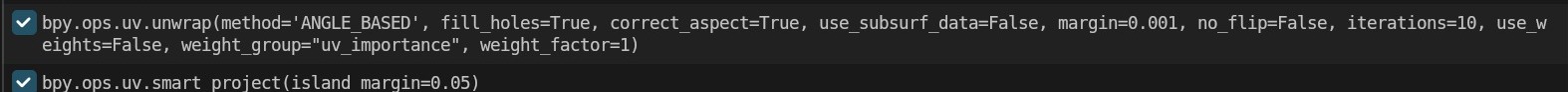 bpy.ops.uv.unwrap(method='ANGLE_BASED', fill_holes=True, ...): de module (uv), de operator (unwrap), en elk argument met de exacte waarde die gebruikt werd.